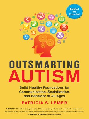 Outsmarting Autism, Updated and Expanded - ebook